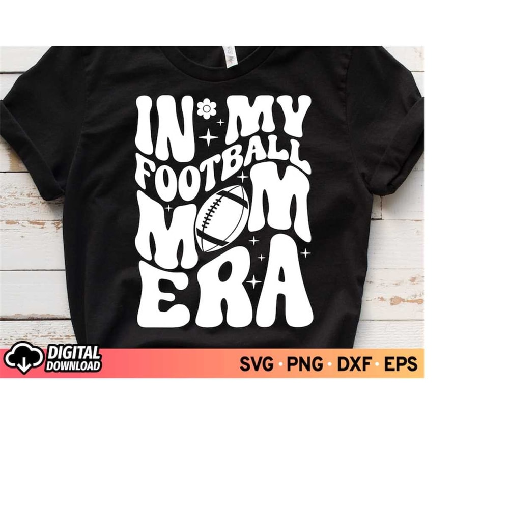 MR-3102023191524-in-my-football-mom-era-svg-football-cheer-mom-svg-football-image-1.jpg
