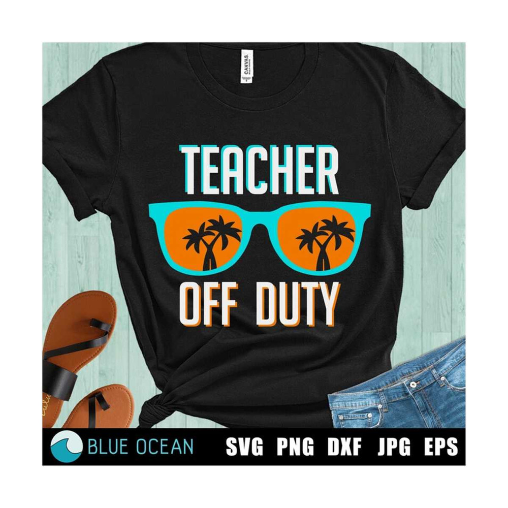 MR-3102023193357-teacher-off-duty-svg-end-of-school-svg-summer-vacation-svg-image-1.jpg