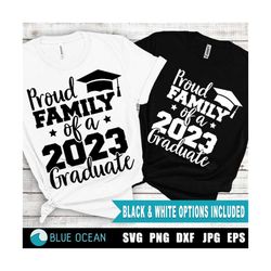 proud family of a 2023 graduate svg, graduation 2023 svg, senior 2023 svg, proud family shirts