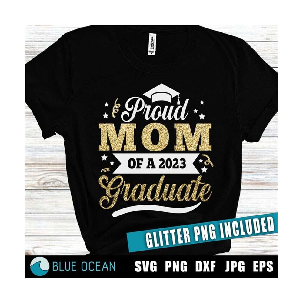 MR-3102023195517-proud-mom-of-a-2023-graduate-svg-proud-mom-graduation-shirt-image-1.jpg