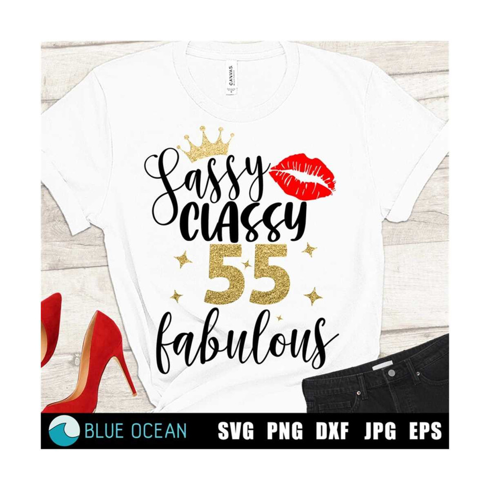 MR-3102023201317-sassy-classy-55-svg-55th-birthday-svg-fabulous-55-svg-55th-image-1.jpg