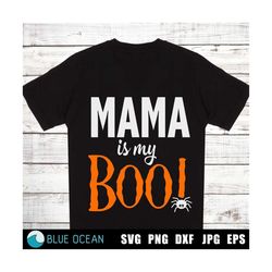 Mama is my boo SVG, Kids halloween SVG, Baby Halloween SVG, Halloween Cut files