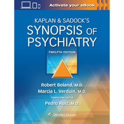 Kaplan and Sadock's Synopsis of Psychiatry 12th Edition