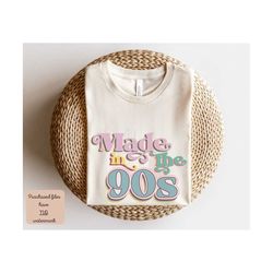 made in the 90s png, 90's png, 90s png, 90's png for sublimation, 90s retro png, back to the 90s png, 90s vibe png