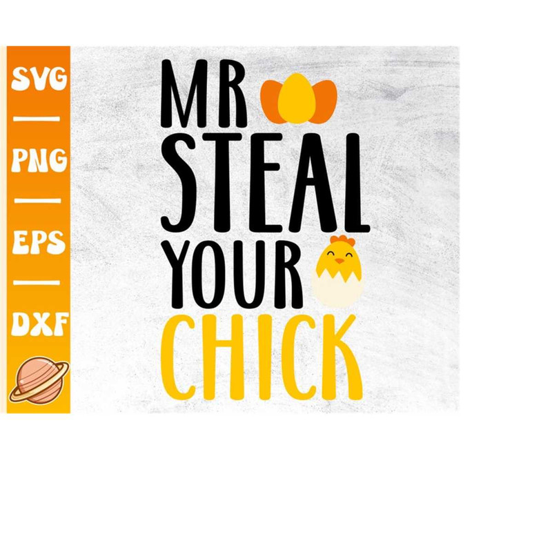 MR-310202322153-mr-steal-your-chick-svg-funny-easter-svg-happy-easter-svg-image-1.jpg