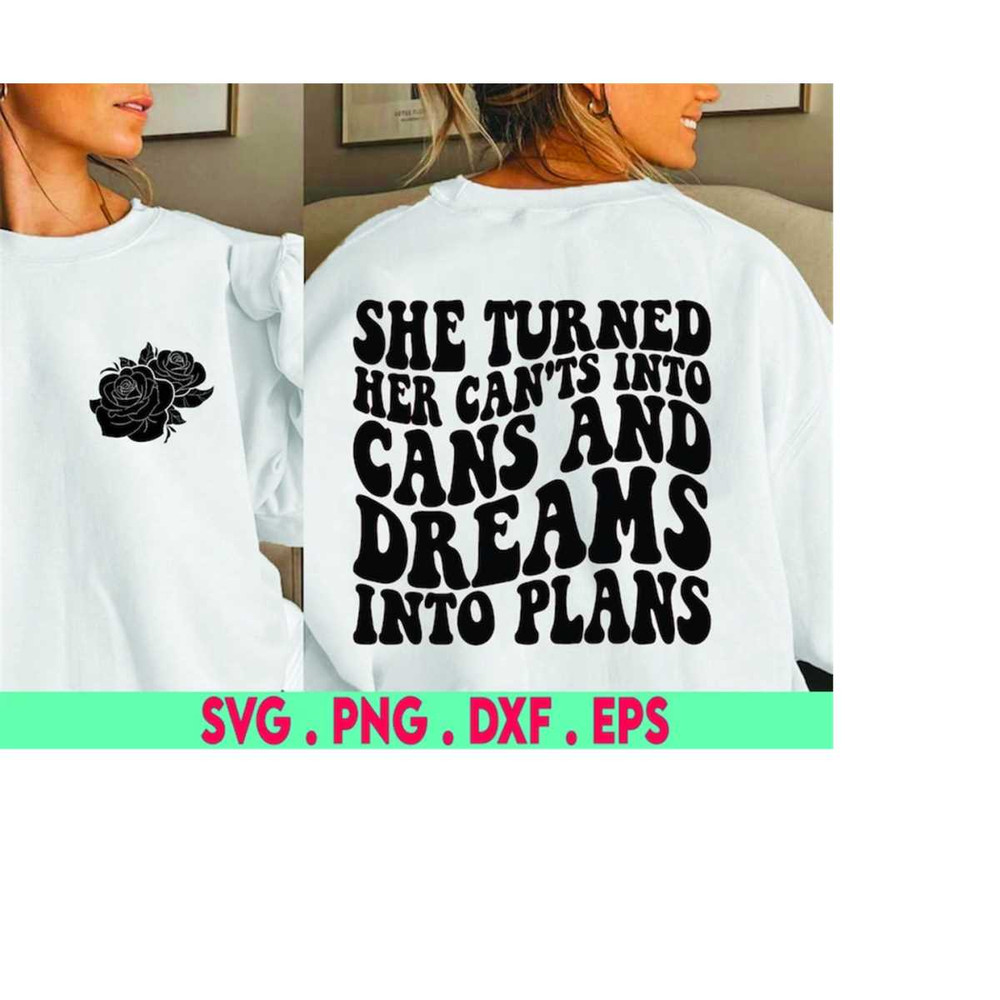 MR-310202322348-she-turned-her-cants-into-cans-and-dreams-into-plans-svg-image-1.jpg