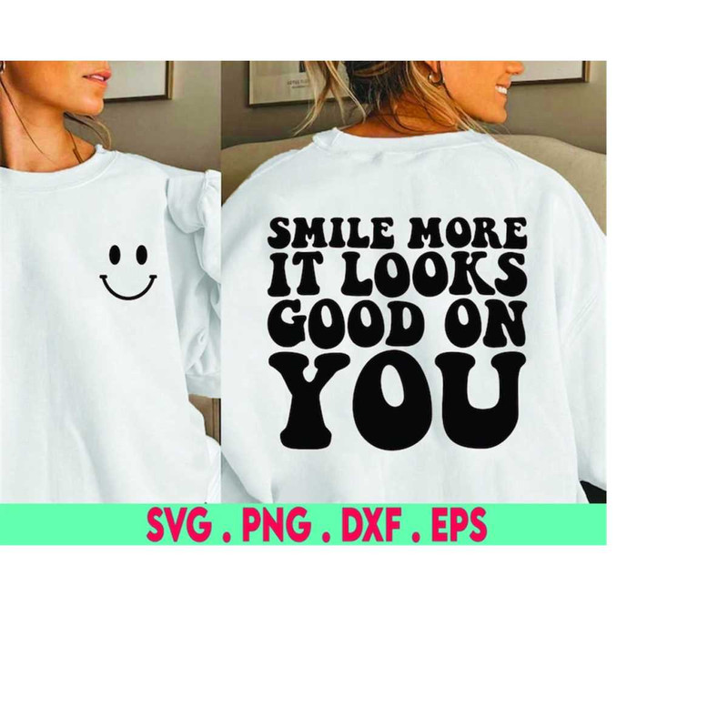 MR-3102023221534-smile-more-it-looks-good-on-you-svg-cut-file-happy-svg-smile-image-1.jpg