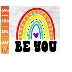 be you svg | pride month svg | gay pride svg | lesbian pride png | lgbtq pride shirt | love is love cricut file | rainbo