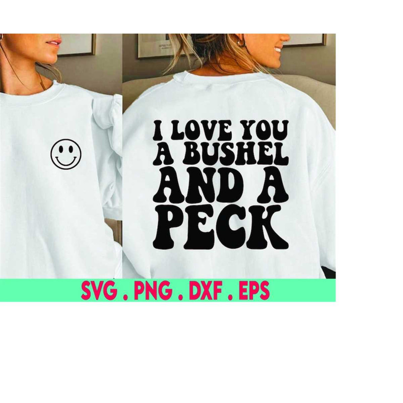 MR-3102023221927-i-love-you-a-bushel-and-a-peck-svg-cut-file-svg-quote-image-1.jpg