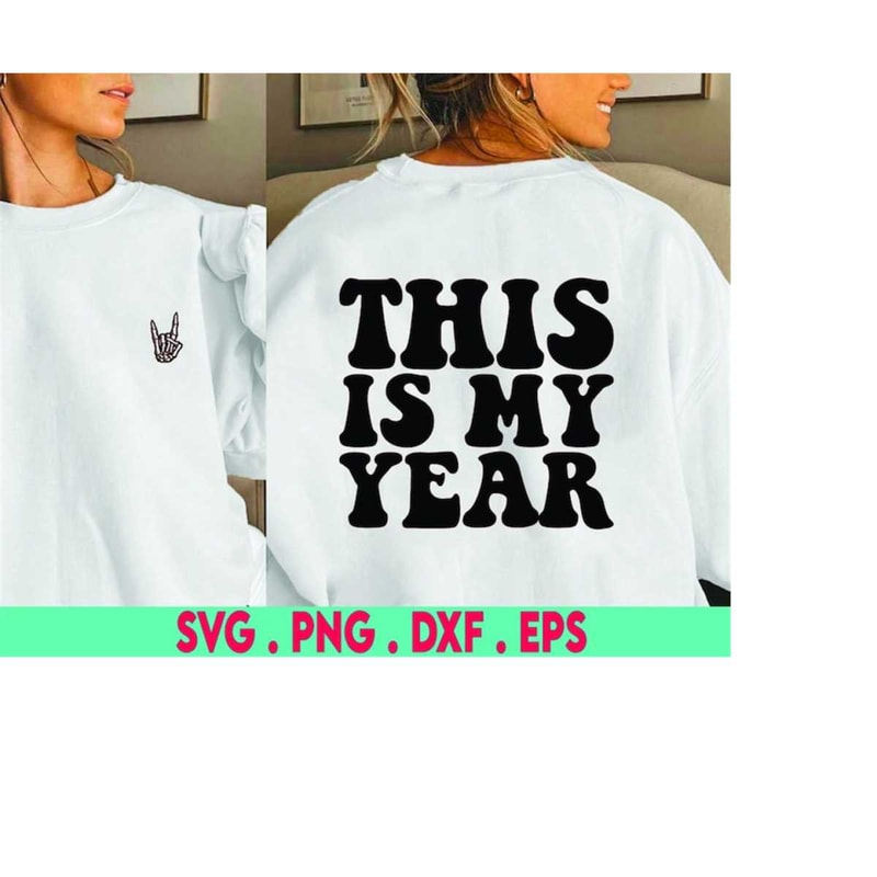 MR-3102023222836-this-is-my-year-svg-cut-file-digital-file-svg-new-years-image-1.jpg