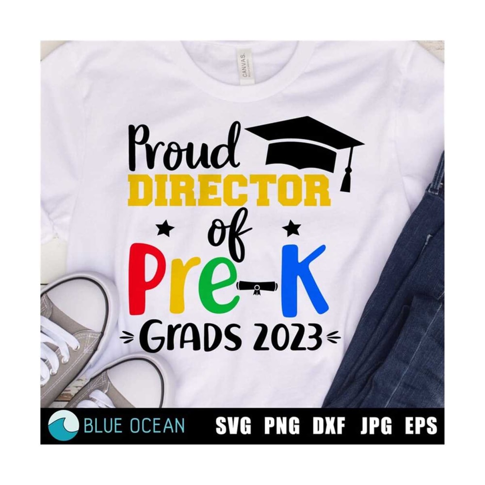 MR-3102023223633-proud-director-of-pre-k-grads-2023-svg-pre-k-director-svg-image-1.jpg
