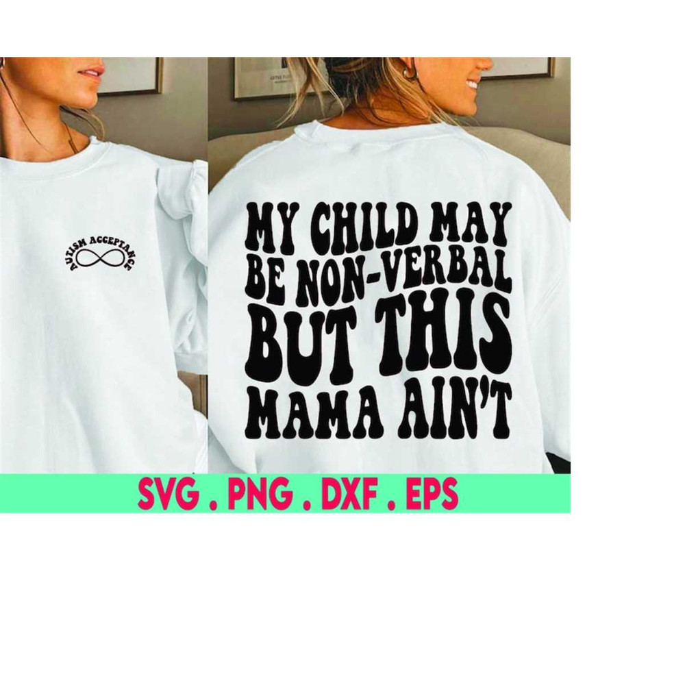 MR-310202322400-my-child-may-be-non-verbal-but-this-mama-aint-autism-mama-image-1.jpg