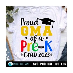 proud gma of a pre-k grad 2023 svg, proud gma svg, pre-k graduation 2023 svg, pre-k graduate 2023 svg