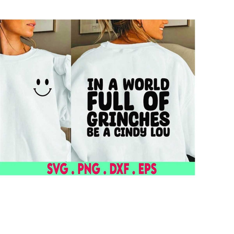 MR-310202322470-in-a-world-full-of-grinches-be-a-cindy-lou-svg-cut-file-funny-image-1.jpg