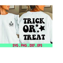 trick or treat svg cut file, cute halloween svg for trick or treat bag svg, or halloween shirt, for cricut, for silhouet