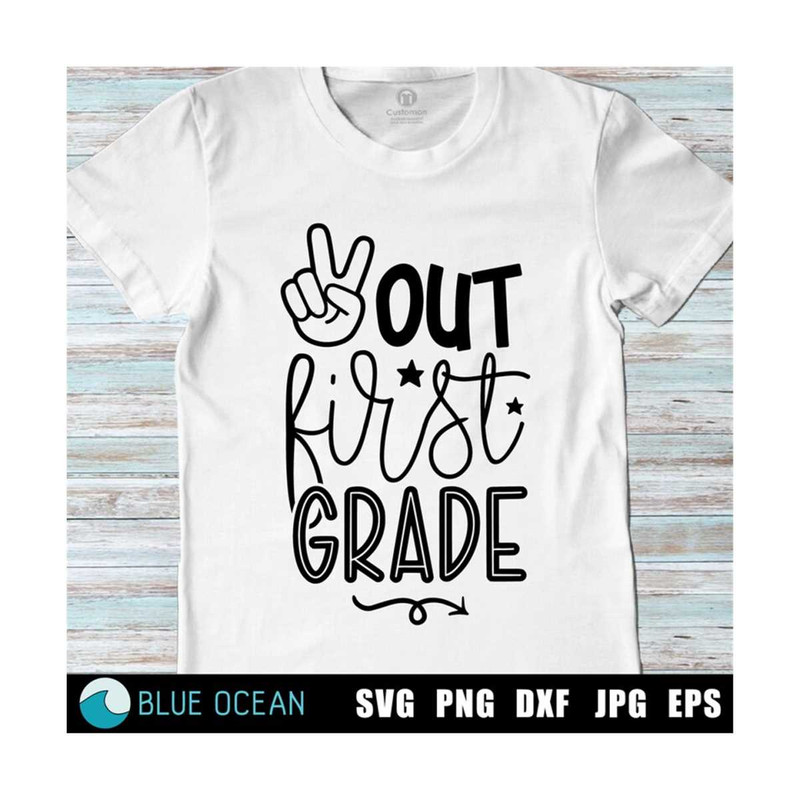 MR-3102023225551-peace-out-first-grade-svg-end-of-school-svg-1st-grade-image-1.jpg