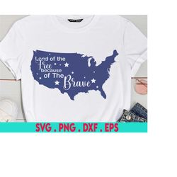 land of the free because of the brave svg, 4th of july svg, independence day svg, america svg, memorials day, veterans s