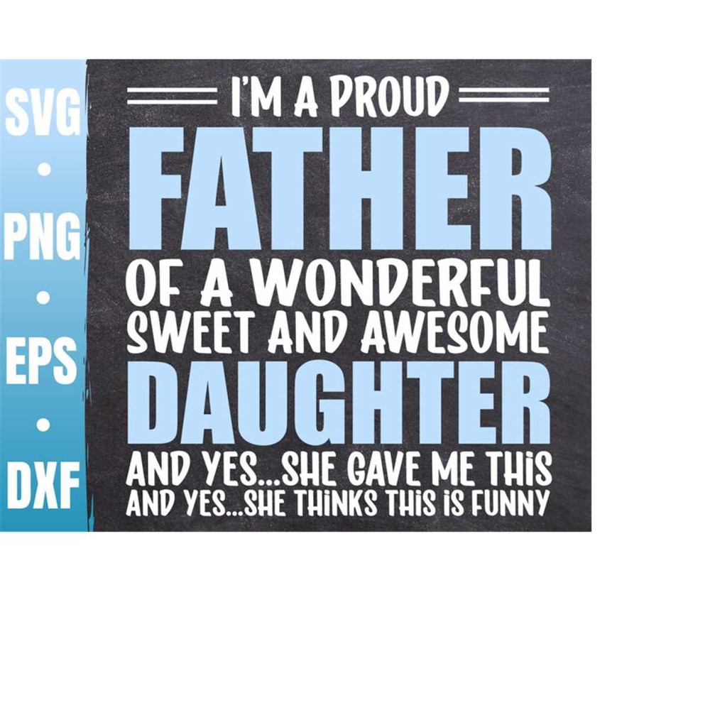 MR-3102023225936-im-a-proud-father-of-a-wonderful-sweet-and-awesome-image-1.jpg