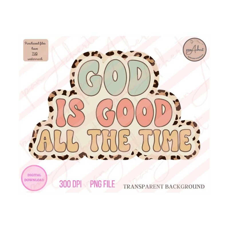 MR-3102023231650-god-is-good-all-the-time-png-god-is-good-all-the-time-god-is-image-1.jpg