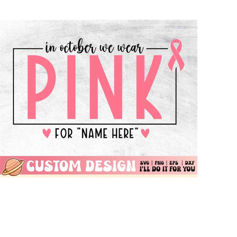 MR-3102023234717-custom-breast-cancer-svg-personalized-in-october-we-wear-image-1.jpg