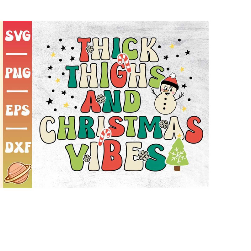 MR-3102023235524-thick-thighs-and-christmas-vibes-svg-retro-christmas-png-image-1.jpg