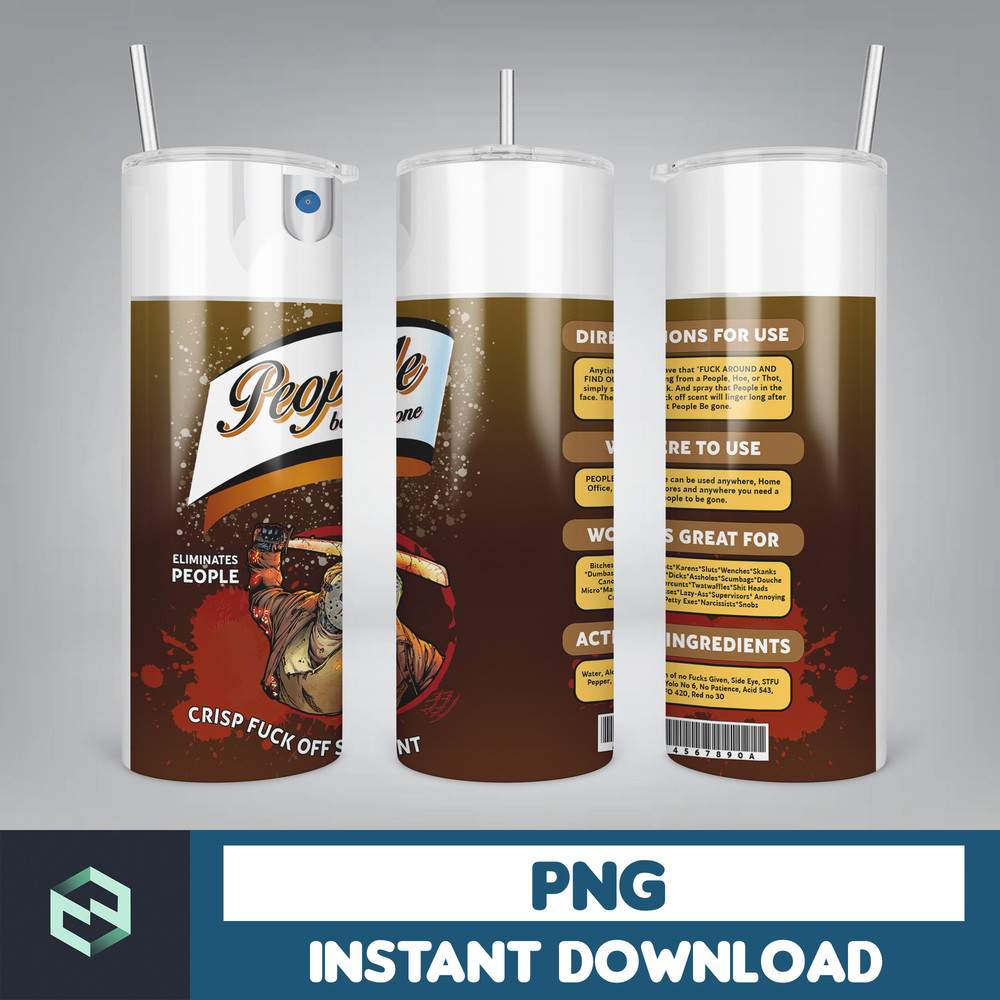 People Be Gone Spray 20oz Skinny Tumbler Sublimation, People Be Gone PNG Download, Halloween Horror Movie Characters Tumbler Wrap (4).jpg