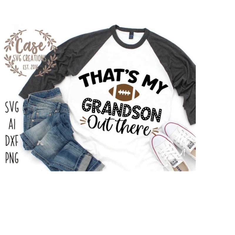 MR-410202302243-thats-my-grandson-out-there-football-svg-cutting-file-image-1.jpg