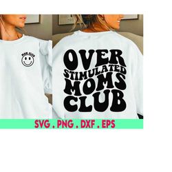 overstimulated moms club png, overstimulated png, overstimulated mom png, overstimulated mom png, anxiety png, mom anxie