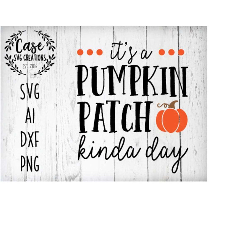 MR-410202302348-pumpkin-patch-kind-of-day-svg-cutting-file-ai-dxf-and-png-image-1.jpg