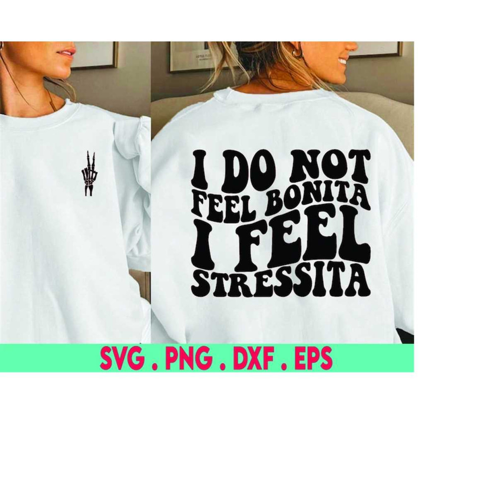 MR-410202302526-i-do-not-feel-bonita-i-feel-stressita-png-bonita-png-trendy-image-1.jpg