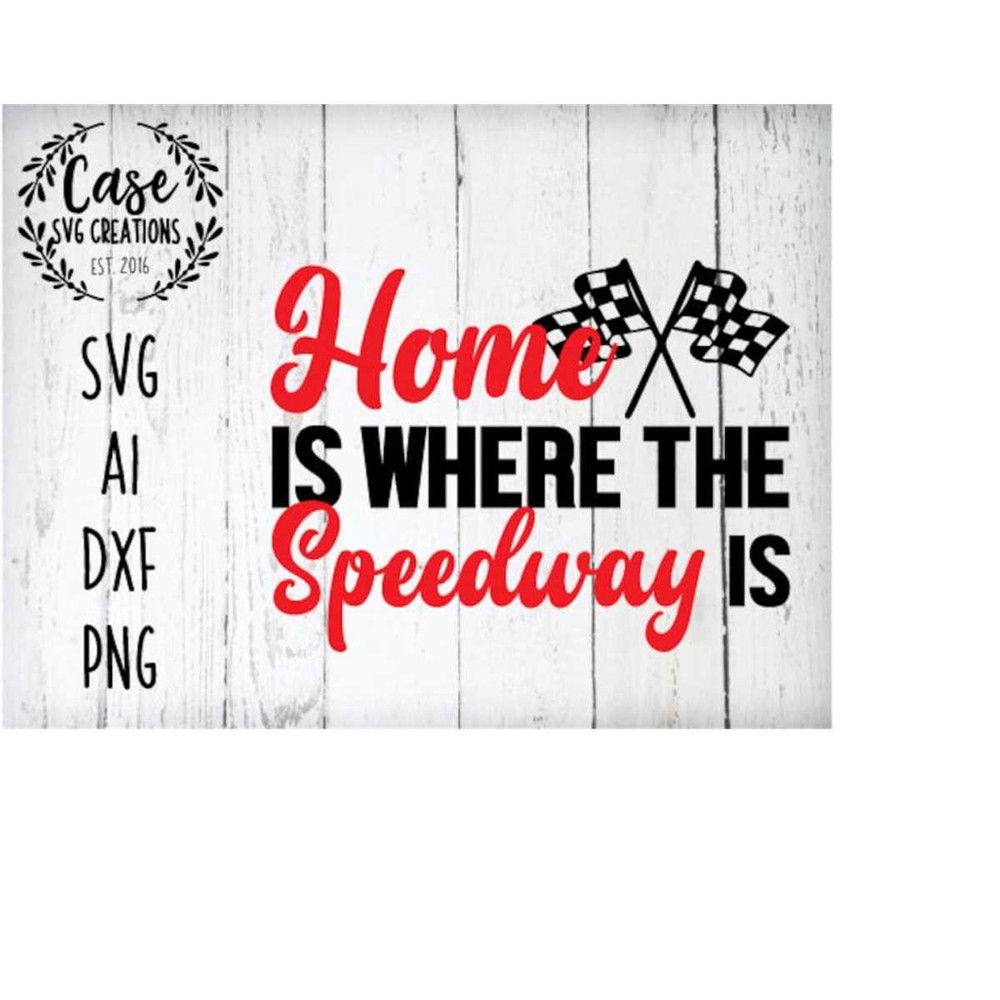 MR-41020230275-home-is-where-the-speedway-is-svg-cutting-file-ai-dxf-and-image-1.jpg