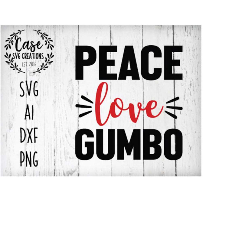 MR-41020230289-peace-love-gumbo-svg-cutting-file-ai-dxf-and-printable-png-image-1.jpg
