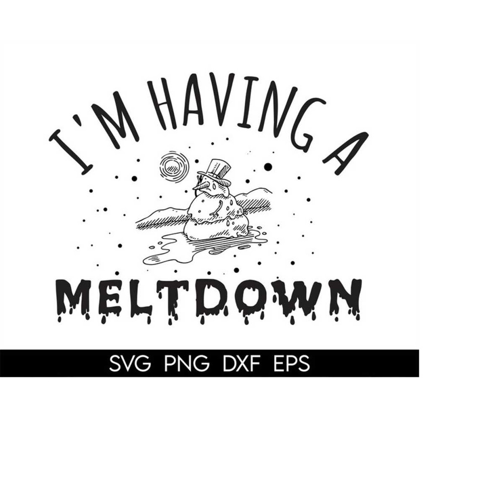 MR-410202302910-im-having-a-meltdown-svg-svg-cut-file-for-cricut-cute-image-1.jpg