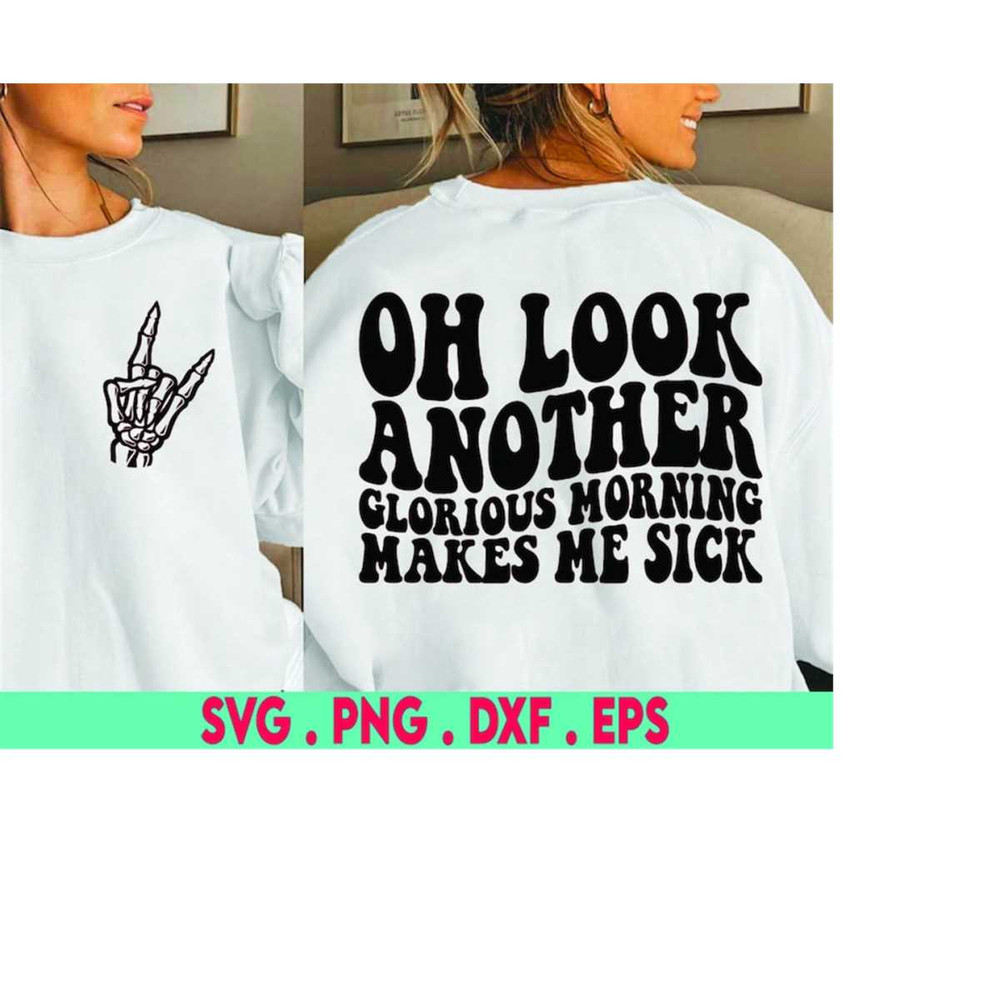 MR-410202303035-oh-look-another-glorious-morning-makes-me-sick-svg-png-image-1.jpg