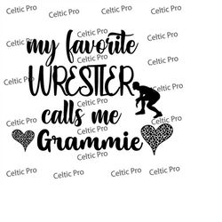 wrestling grammie svg, my favorite wrestler calls me grammie svg, cute wrestling grammie shirt iron on png, wrestler mom