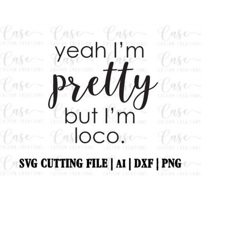 MR-410202303445-pretty-but-loco-svg-cutting-file-ai-dxf-and-png-printable-image-1.jpg