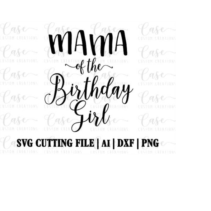 MR-410202303731-mama-of-the-birthday-girl-svg-cutting-file-ai-dxf-and-image-1.jpg