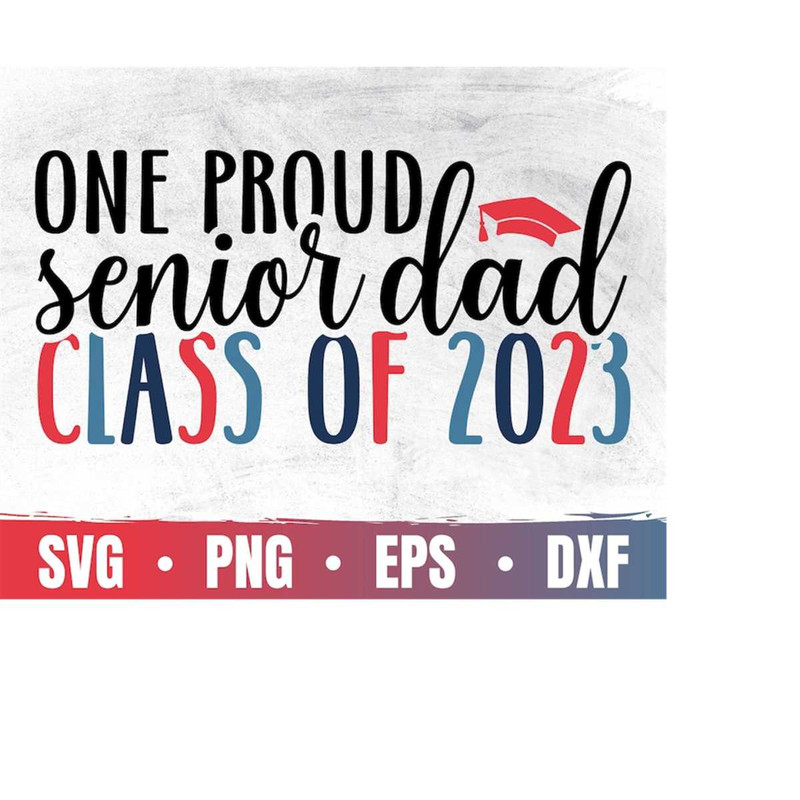 MR-410202304023-proud-dad-of-a-senior-2023-svg-senior-dad-2023-svg-class-image-1.jpg
