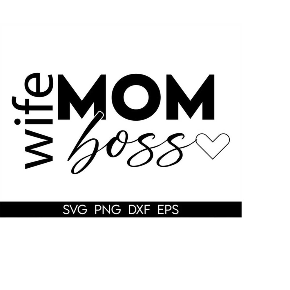 MR-410202304120-mom-wife-boss-svg-png-pdf-mom-svg-mom-vibes-svg-mom-life-image-1.jpg