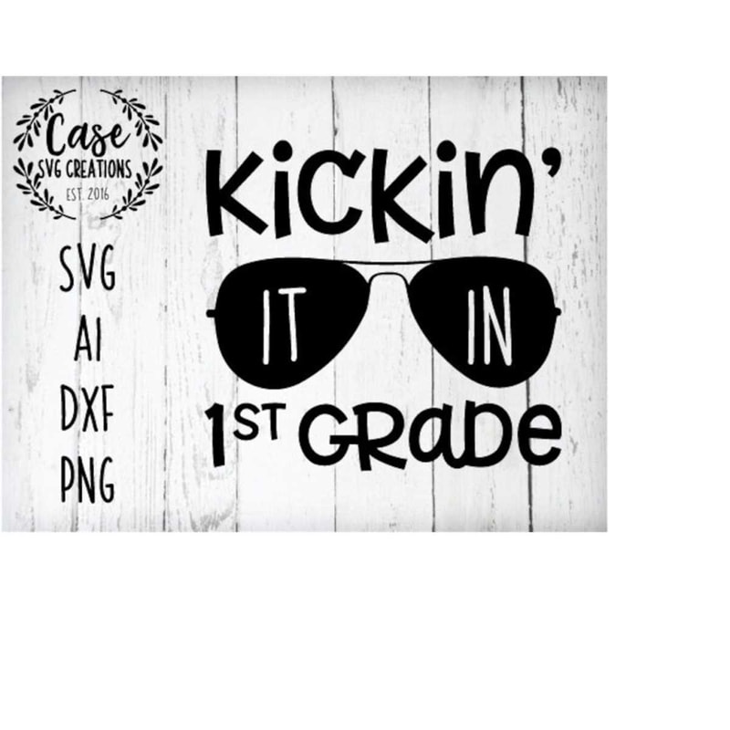 MR-410202304143-kickin-it-in-first-grade-svg-cutting-file-ai-dxf-and-image-1.jpg