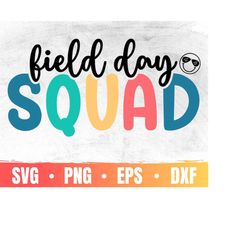 field day squad svg | field day vibes 2022 svg | last day of school cricut file | happy field day 2022 | commercial use