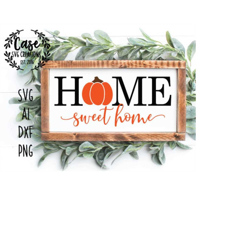 MR-410202304351-home-sweet-home-fall-pumpkin-svg-cutting-file-ai-dxf-and-image-1.jpg