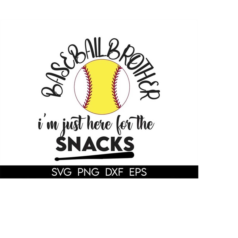MR-410202304518-baseball-brother-svg-im-just-here-for-the-snacks-svg-funny-image-1.jpg