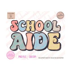 school aide png, school aide, school aide sublimation, paraprofessional png, teacher aide png, school aide sublimation p