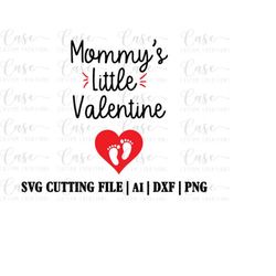 mommy's little valentine svg cutting file, ai, dxf and printable png files | instant download | cricut and silhouette |