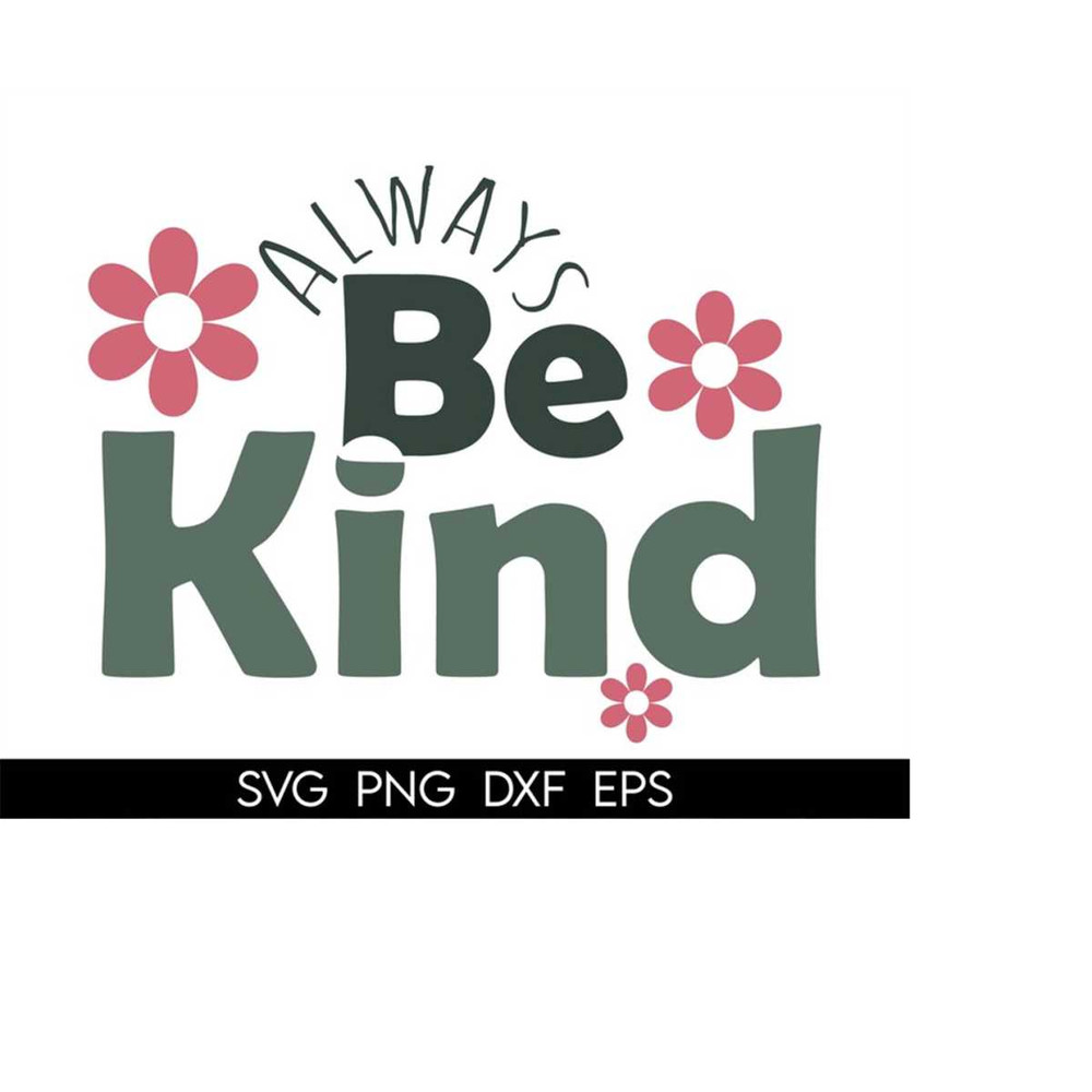 MR-410202305025-always-be-kind-svg-kindness-svg-inspirational-svg-image-1.jpg