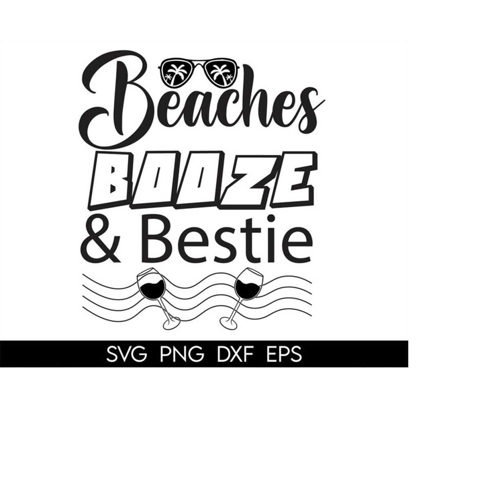 MR-410202305132-beaches-booze-and-besties-svg-beach-life-svg-beach-shirt-image-1.jpg
