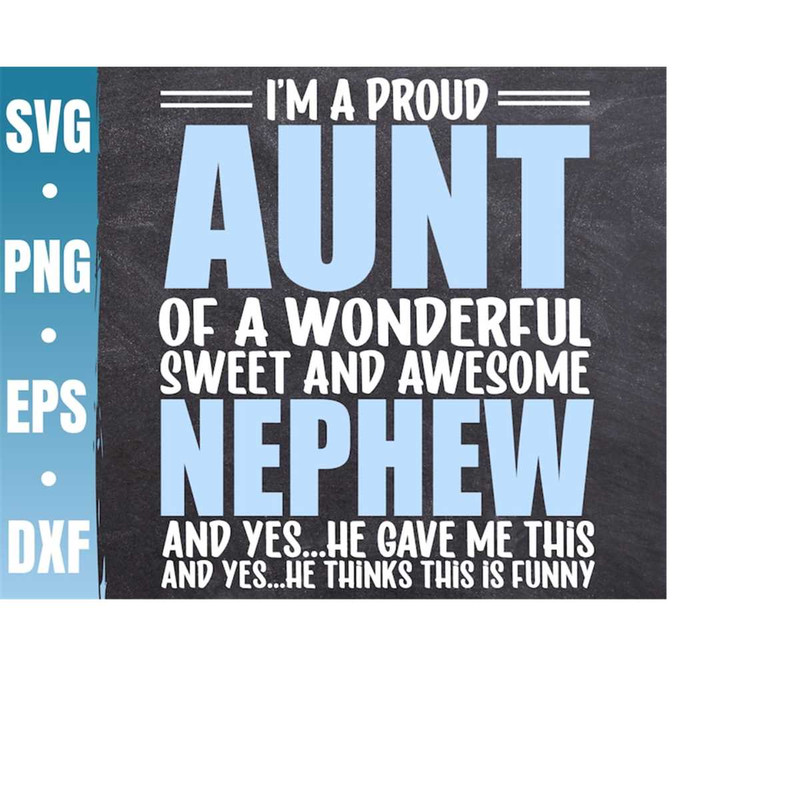MR-41020230520-im-a-proud-aunt-of-a-wonderful-sweet-and-awesome-nephew-image-1.jpg