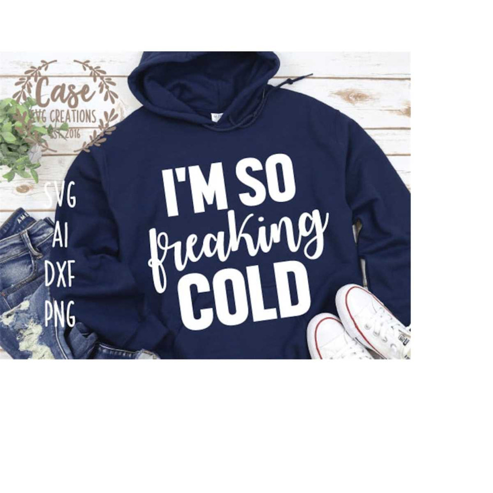 MR-410202305333-im-so-freaking-cold-svg-cutting-file-ai-dxf-printable-image-1.jpg