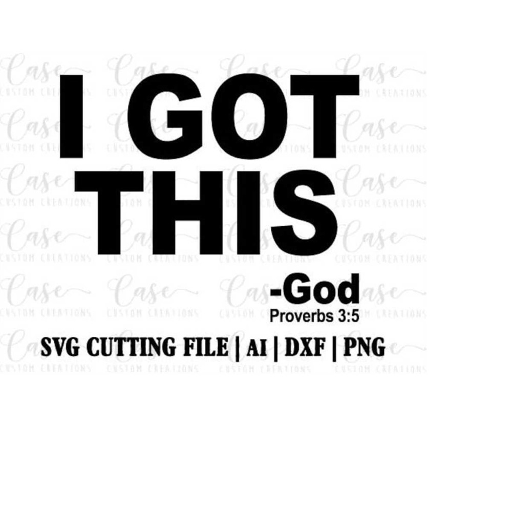 MR-410202305429-i-got-this-god-svg-cutting-file-ai-dxf-and-png-instant-image-1.jpg